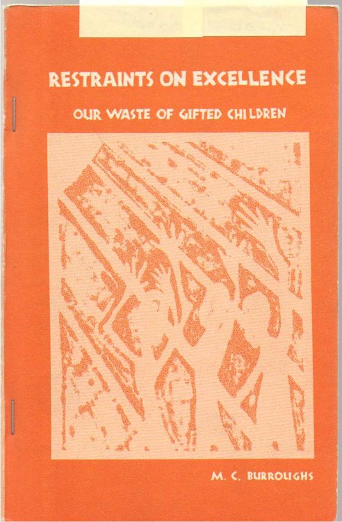Restraints On Excellence Our Waste of Gifted Children