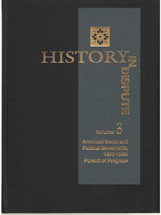American Social And Political Movements, 1900-1945 Pursuit of Progress