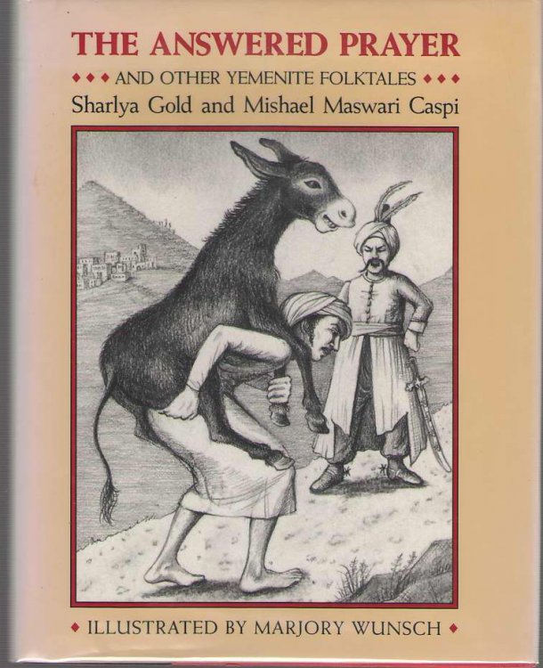 The Answered Prayer And Other Yemenite Folktales