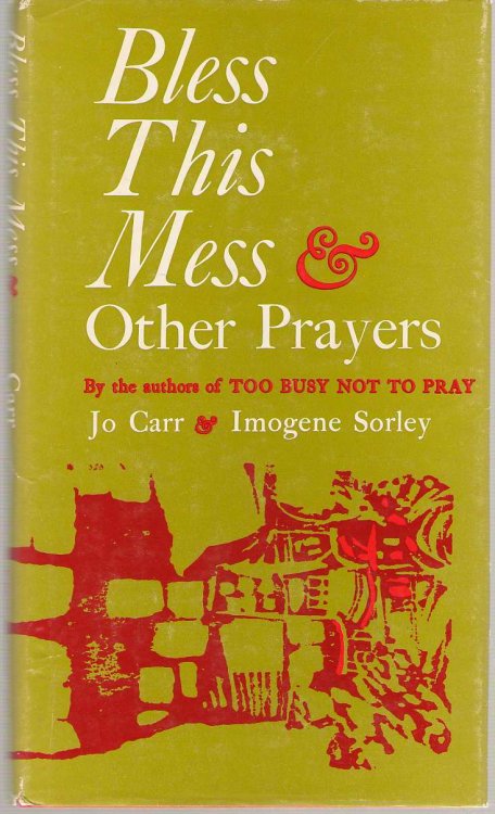 Bless This Mess, And Other Prayers
