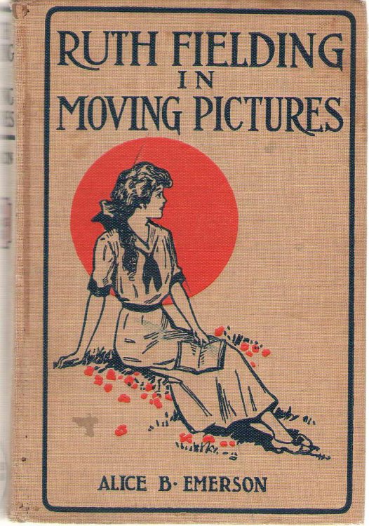 Ruth Fielding In Moving Pictures Or Helping the Dormitory Fund
