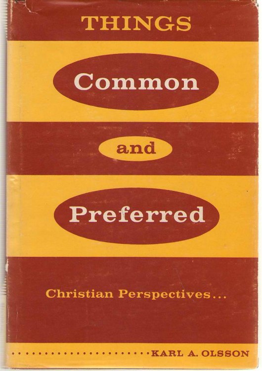 Things Common and Preferred Christian Perspectives . . .