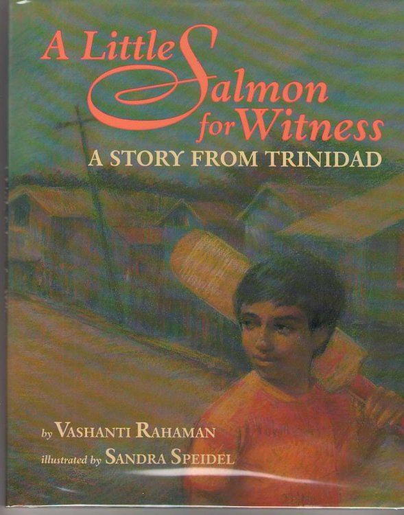 A Little Salmon for Witness A Story from Trinidad