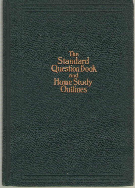 The Standard Question Book and Home Study Outlines