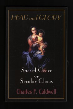 Head and Glory. Sacred Order or Secular Chaos.