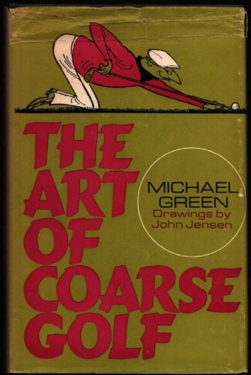 The Art of Coarse Golf. (Drawings by John Jensen.)