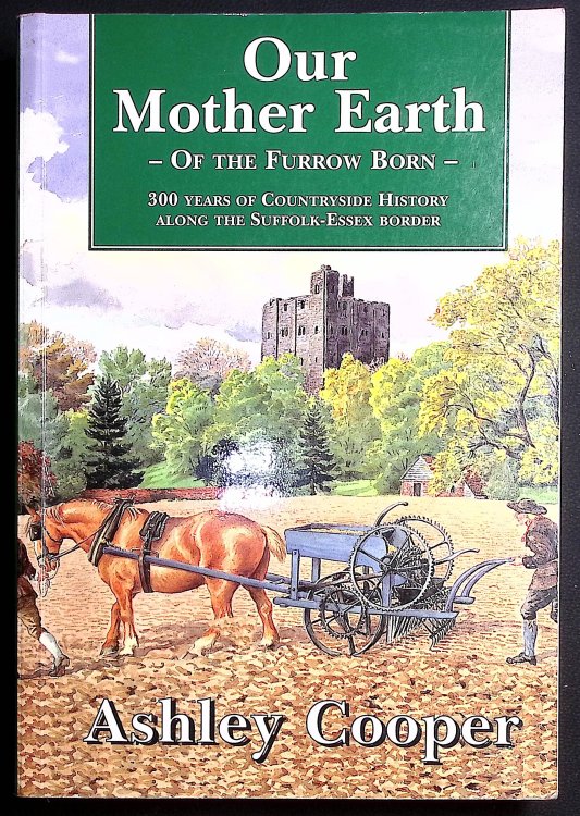 Our Mother Earth. Of the Furrow Born. (Heart of our History, Volume Two).