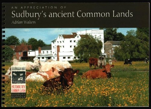 Image for An Appreciation of Sudbury's Ancient Common Lands. An Appreciation of Sudbury's Ancient Common Lands.
