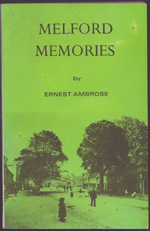 Melford Memories. Recollections of 94 Years.