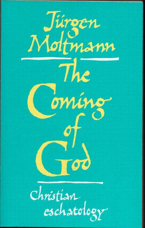 The Coming of God. Christian Eschatology.