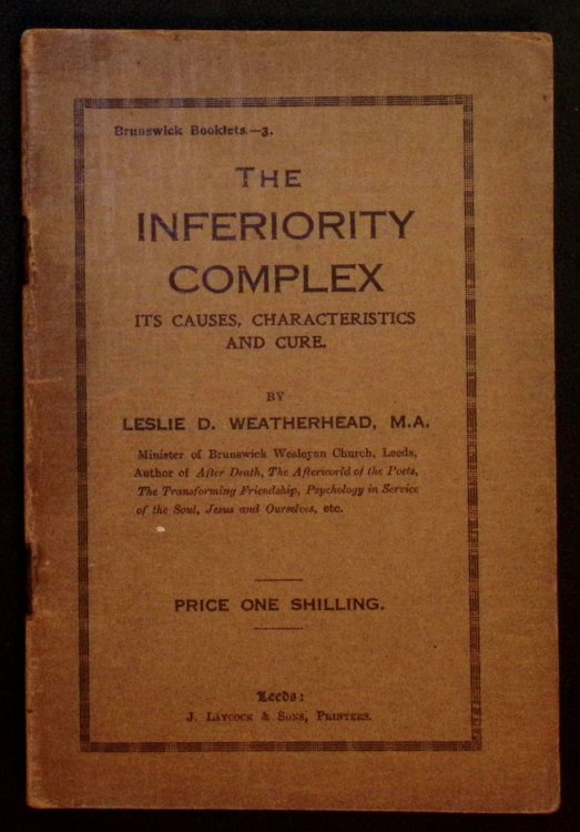 The Inferiority Complex: Its Causes, Characteristics and Cure.