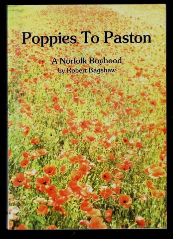 Poppies to Paston. A Norfolk Boyhood. (Signed).