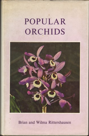 Popular Orchids. Brian and Wilma Rittershausen.
