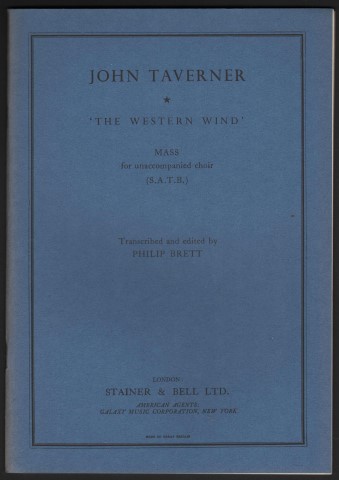 The Western Wind. Mass for Unaccompanied Chor. (Transcribed and edited by Philip Brett).
