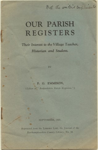 Our Parish Registers : Their Interest to the Village Teacher, Historian and Student. By F. G. Emmison. (Editor of 