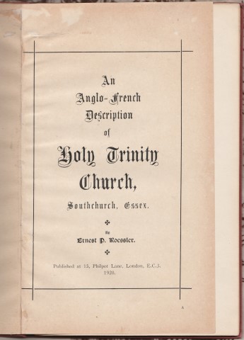 An Anglo-French Description of Holy Trinity Church, Southchurch, Essex. By Ernest P. Roessler .
