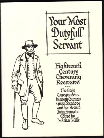 Your Most Dutyfull Servant. Eighteenth Century Chevening Recreated.