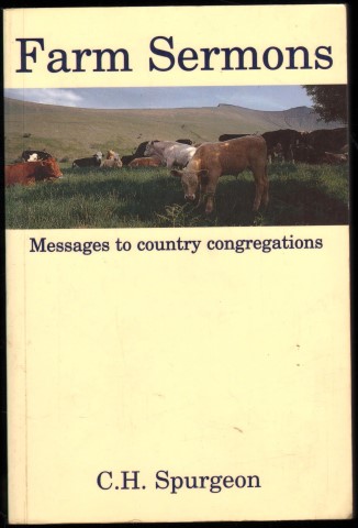 Image for Farm Sermons. Messages Preached to Country Congregations. Farm Sermons. Messages Preached to Country Congregations.