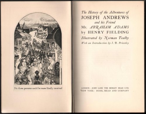 The History and Adventures of Joseph Andrews and his Friend Mr Abraham Adams. (Illustrated by Norman Tealby).