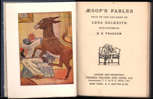 Aesop's Fables. (Illustrated by S.R.Praeger). [Told To The Children series].