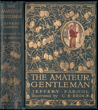 The Amateur Gentleman. A Romance. (Illustrated by C.E.Brock).