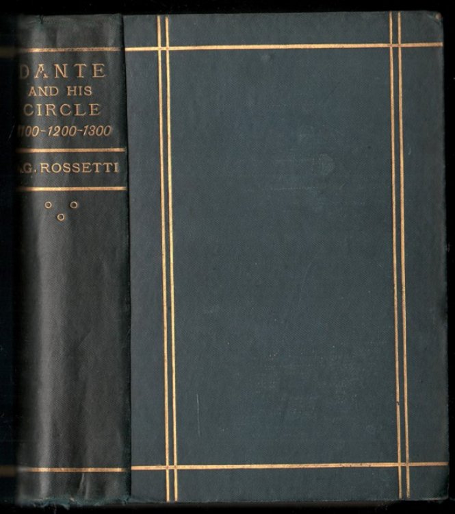 Image for Dante and His Circle: With the Italian Poets Preceding Him. (1100-1200-1300). Dante and His Circle: With the Italian Poets Preceding Him. (1100-1200-1300).