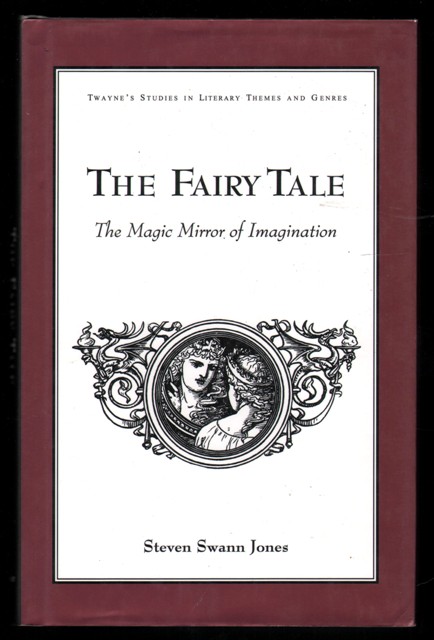 The Fairy Tale. The Magic Mirror of Imagination.