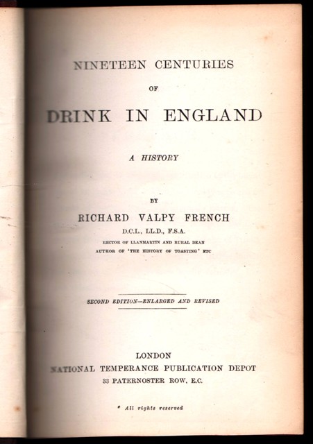 Nineteen Centuries of Drink in England: A History. By Richard Valpy French .
