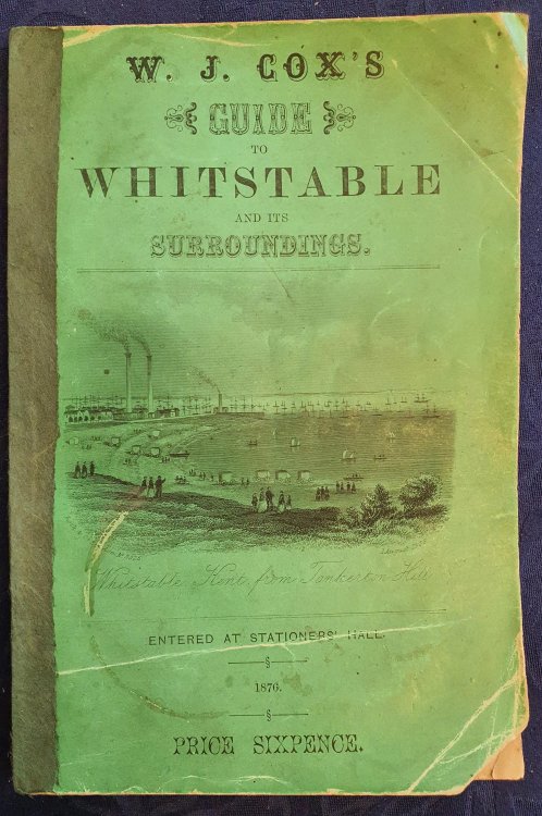 Image for W. J, Cox's Guide To Whitstable And Its Surroundings. W. J, Cox's Guide To Whitstable And Its Surroundings.