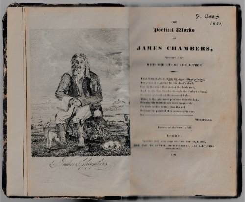 The Poetical Works of James Chambers, Itinerant Poet, with the Life of the Author.