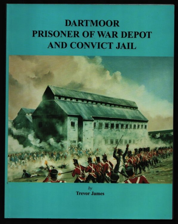 Dartmoor Prisoner of War Depot and Convict Jail. (signed).