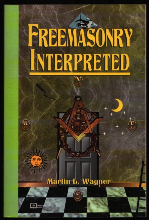 Image for Freemasonry Interpreted. Freemasonry Interpreted.