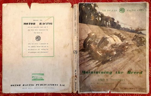 Image for Maintaining The Breed: The Saga of MG Racing Cars. John W. Thornley . Maintaining The Breed: The Saga of MG Racing Cars. John W. Thornley .