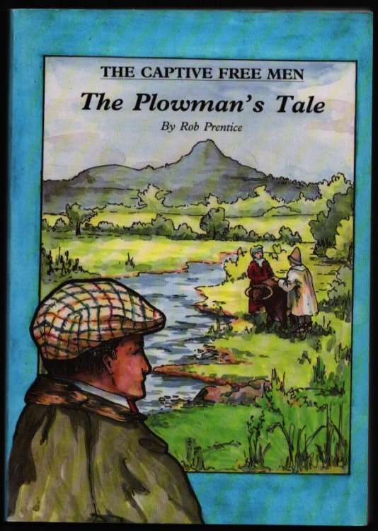 The Captive Free Men: The Plowman's Tale.