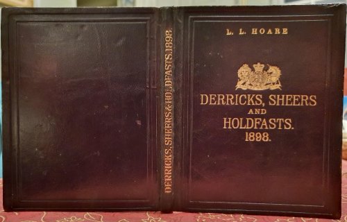 Handbook for Derricks, Sheers, and Holdfasts, 1898 .