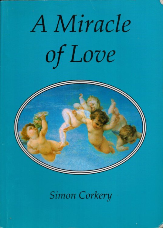 A Miracle of Love. (signed).