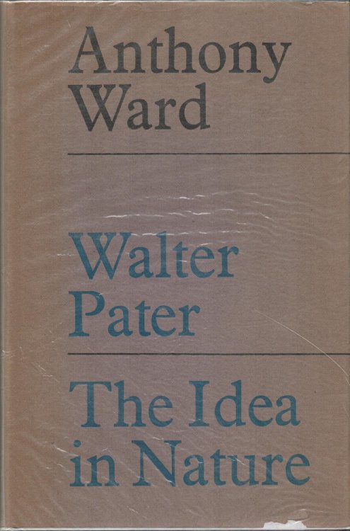 Image for Walter Pater: The Idea in Nature. Walter Pater: The Idea in Nature.