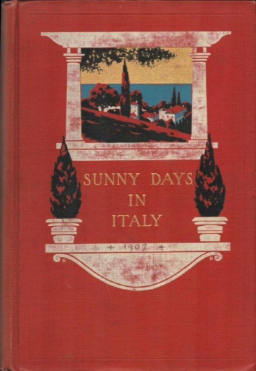 Sunny Days in Italy. (Illustrated from Photographs).