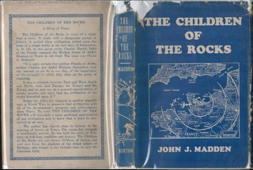 The Children of the Rocks. A Story of Tours. (Signed).
