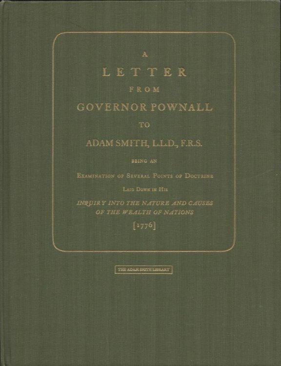 A Letter from Governor Pownall to Adam Smith.