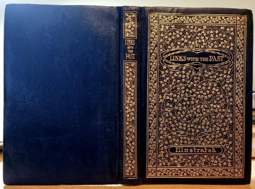 Links with The Past: A Brief Chronicle of the Public the Service of a Notable Institution. By A. F. Shepherd With Reproductions From Old Prints & Photographs & Illustrations By E. Coffin .