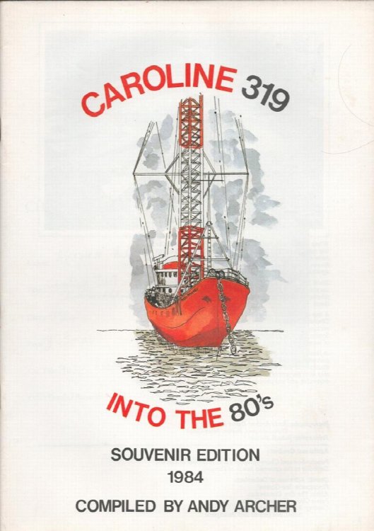 Caroline 319. Into the 80's. (Souvenir Edition 1984).