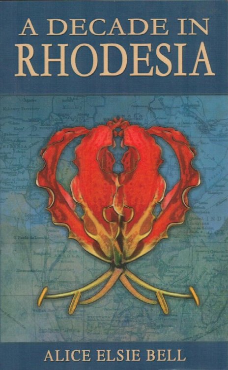 A Decade in Rhodesia.
