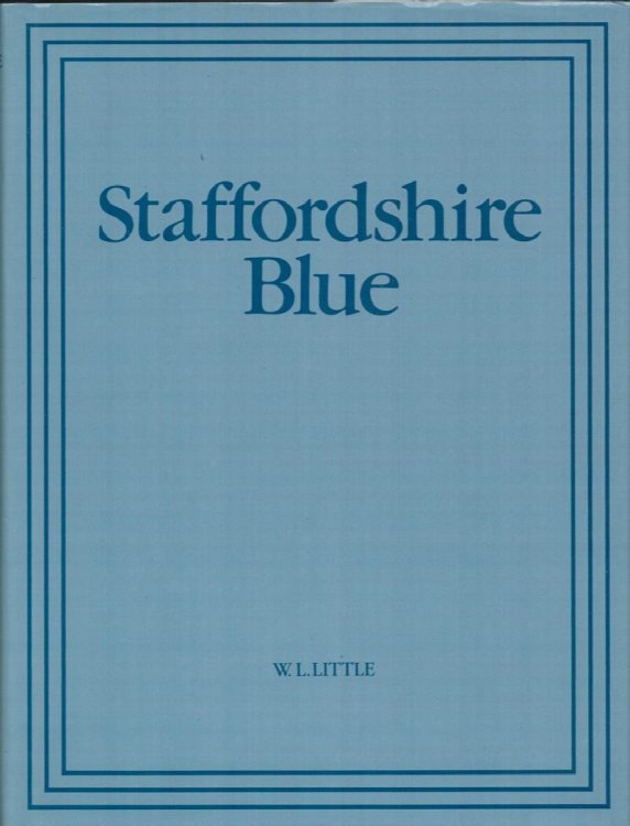 Staffordshire Blue. Underglaze Blue Transfer-Printed Earthenware.