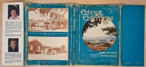 Echoes Of Enterprise By Kathie McIntosh. Edited By Libby Norton. A History Of The Enterprise District .