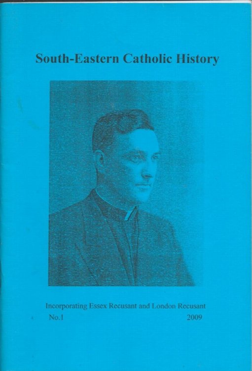 Image for South-Eastern Catholic History. (Incorporating Essex Recusant and London Recusant). No.1. South-Eastern Catholic History. (Incorporating Essex Recusant and London Recusant). No.1.