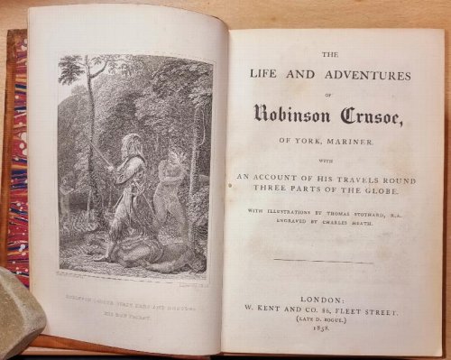 The Life And Adventures Of Robinson Crusoe, Of York Mariner. With An Account Of His Travels Round Three Parts Of The Globe. With Illustrations By Thomas Stothard, R.A. Engraved By Charles Heath .