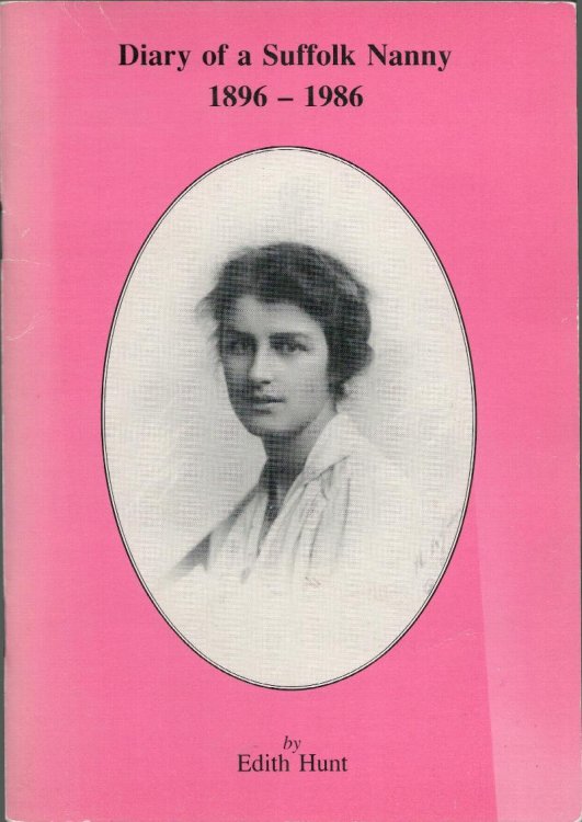 Diary of a Suffolk Nanny. 1896-1986.