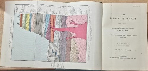 The Day-Dawn Of The Past : Being a series of Six Lectures on Science and Revelation as seen in Creation. Delivered in Connection with a Sunday Afternoon Bible Class. By An Old Etonian.