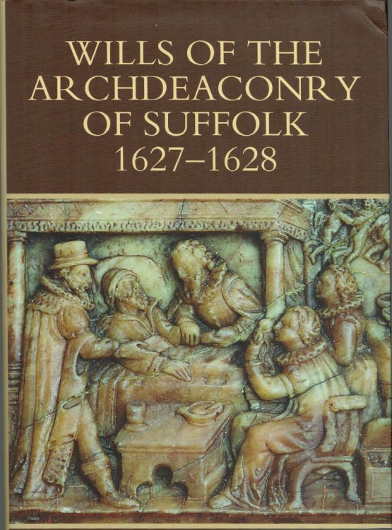Wills of the Archdeaconry of Suffolk 1627-1628.